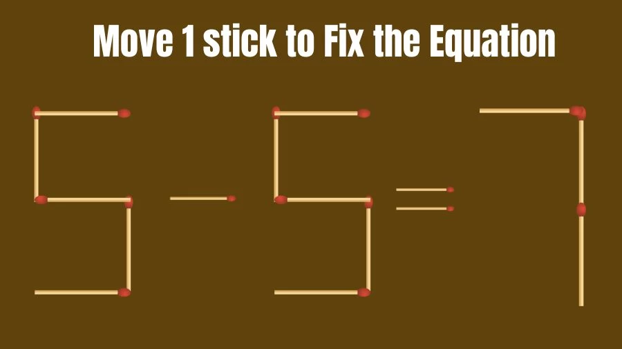 Brain Teaser IQ Test: 5-5=7 Matchstick Puzzle Only Genius Mind Can Solve
