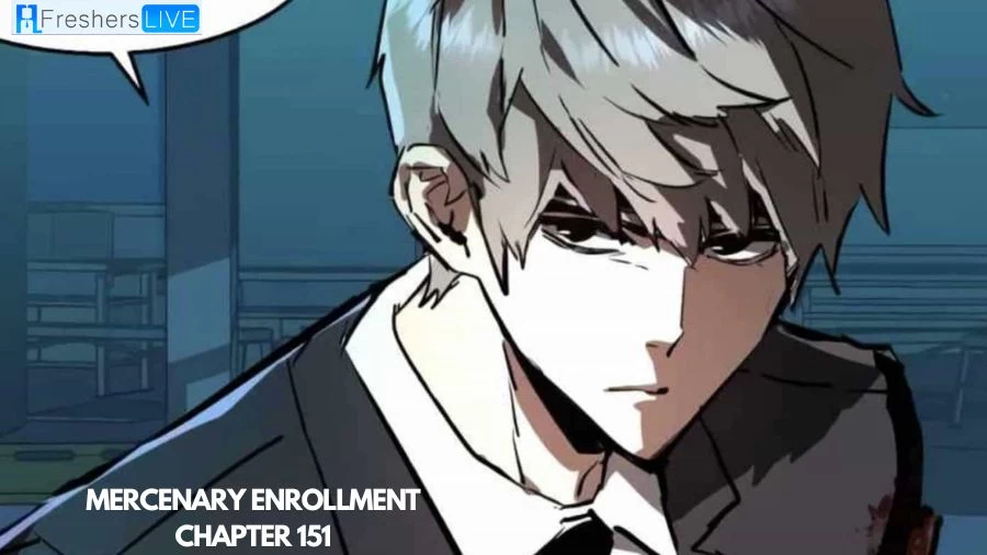 Mercenary Enrollment Chapter 151 Raw Scans, Release Date, Spoilers, Manga Online, and More