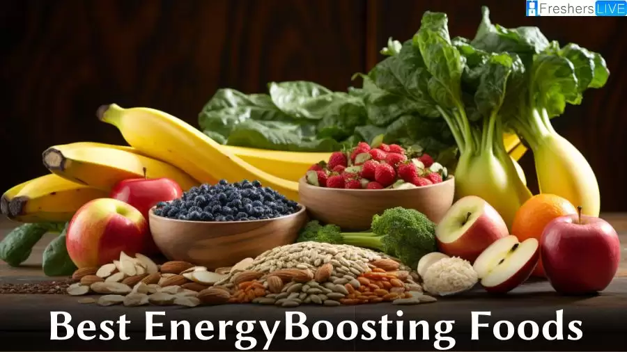 Best Energy-Boosting Foods - Top 10 Foods to Stay Active and Alert