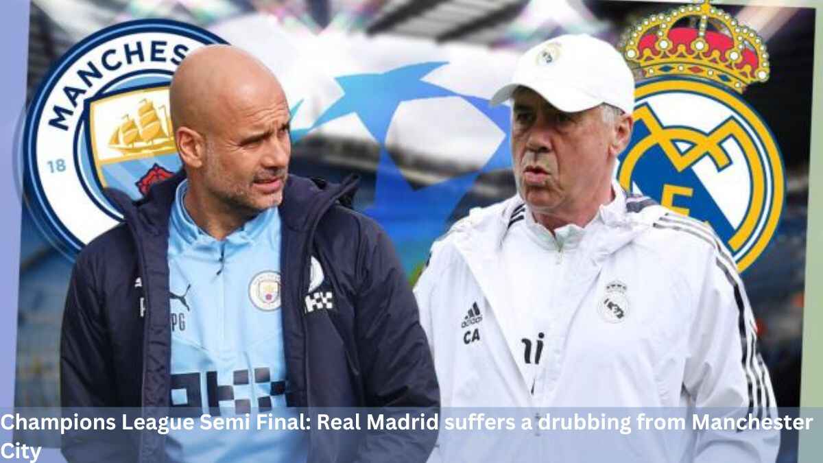 Champions League Semi Final: Real Madrid suffers a drubbing from Manchester City; to face Inter Milan Next