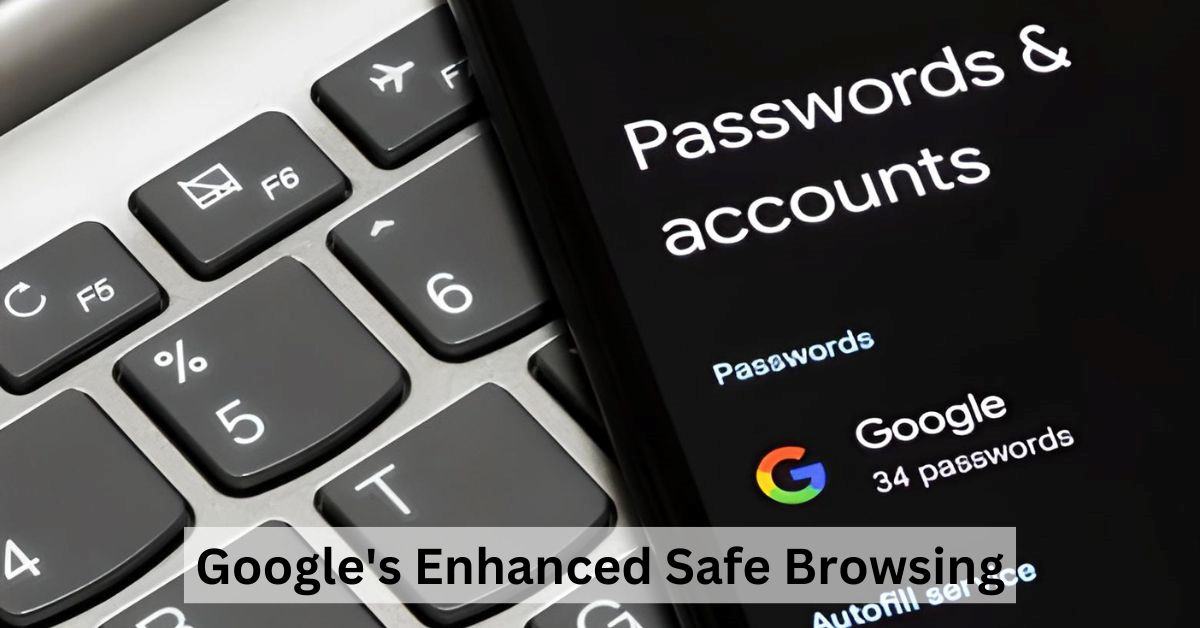 Google Urges Users to Enable Enhance Safe Browsing