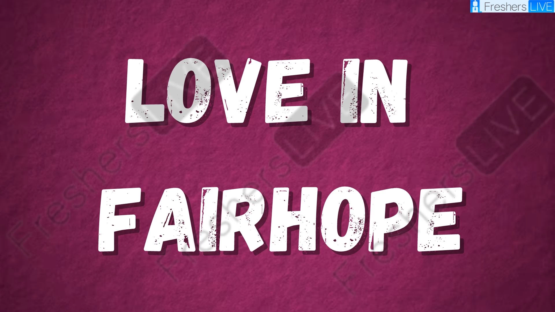 Love In Fairhope Temporada 1 Episodio 3 Fecha y hora de lanzamiento, cuenta regresiva, ¿cuándo saldrá?