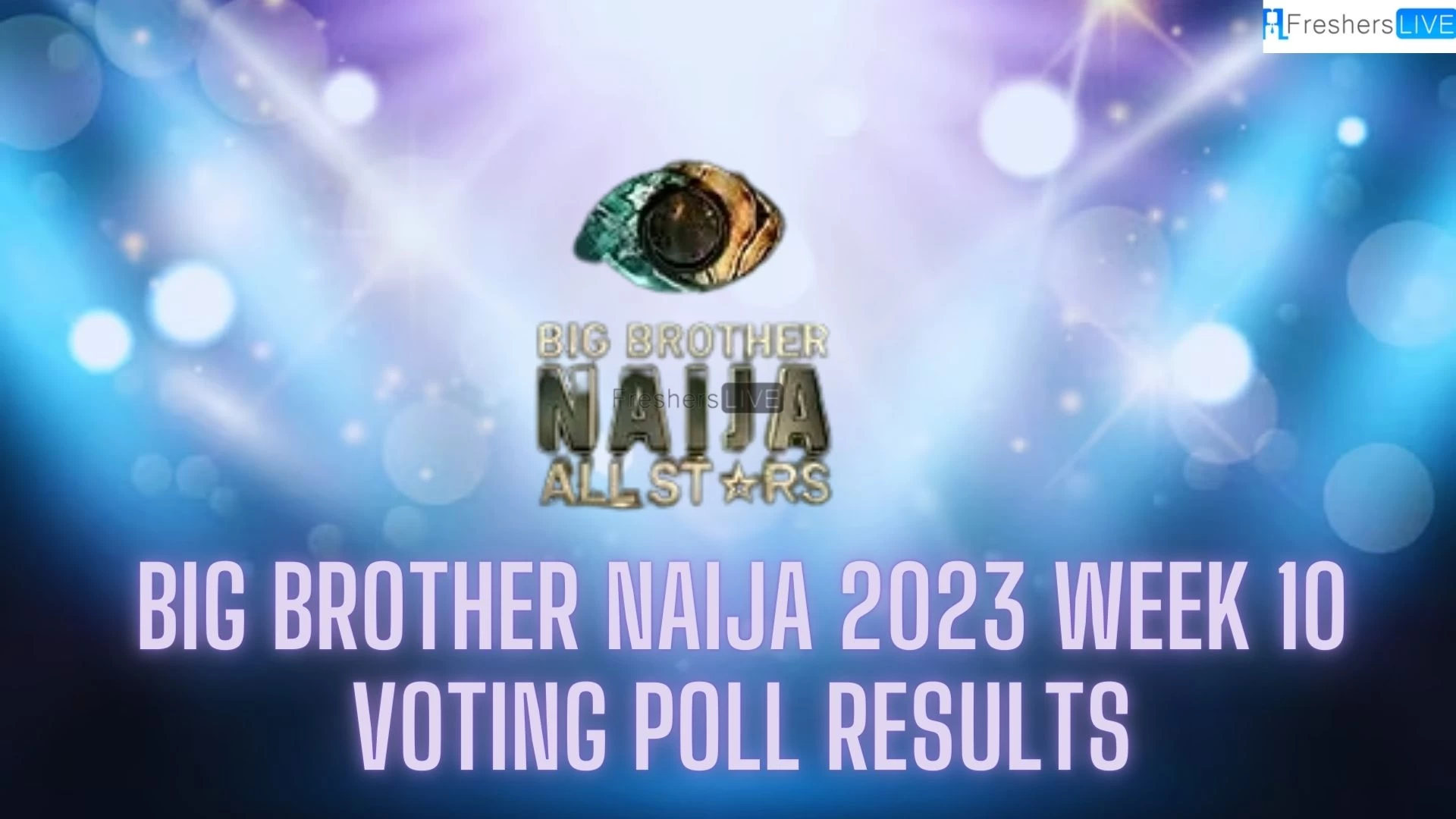 Resultados de la votación de la semana 10 de Gran Hermano Naija 2023