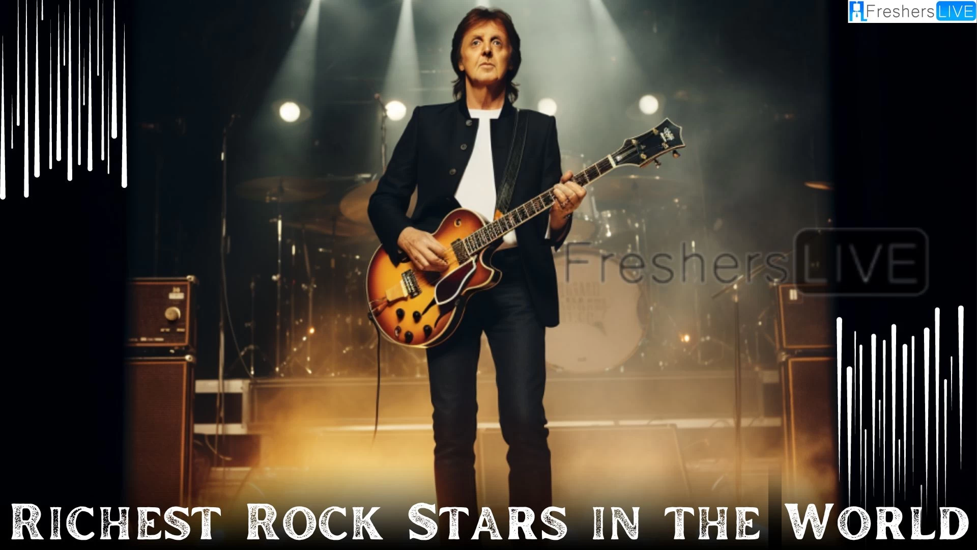 Richest Rock Stars in the World - Top 10 Listed