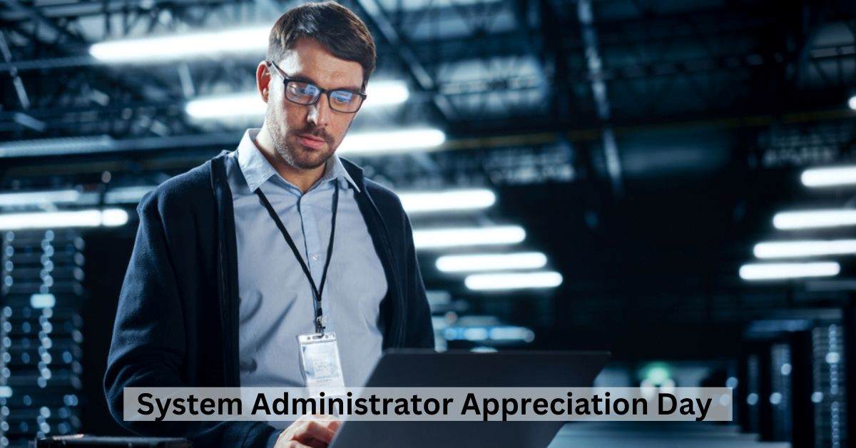 System Administrator Appreciation Day 2023