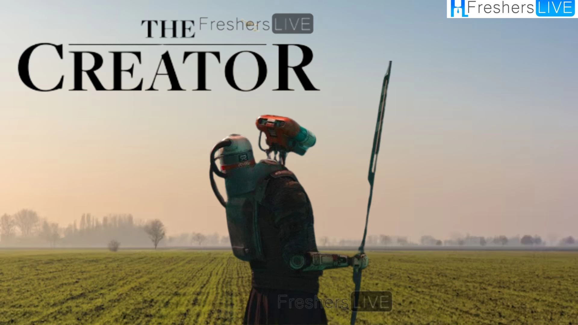 The Creator Ending Explained, Release Date, Plot, Review, Where to Watch and More