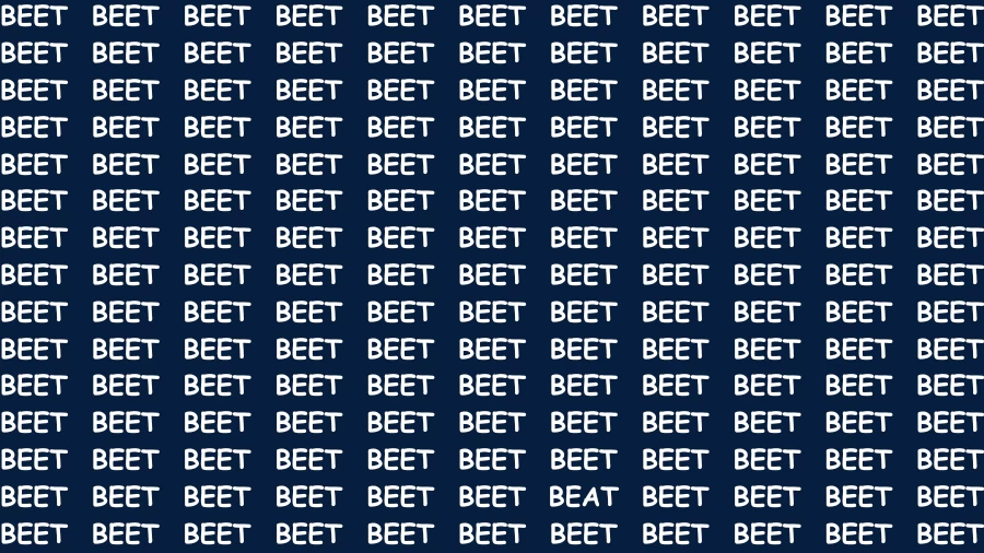 Visual Test: If you have Eagle Eyes Find the word Beat among Beet in 15 Secs