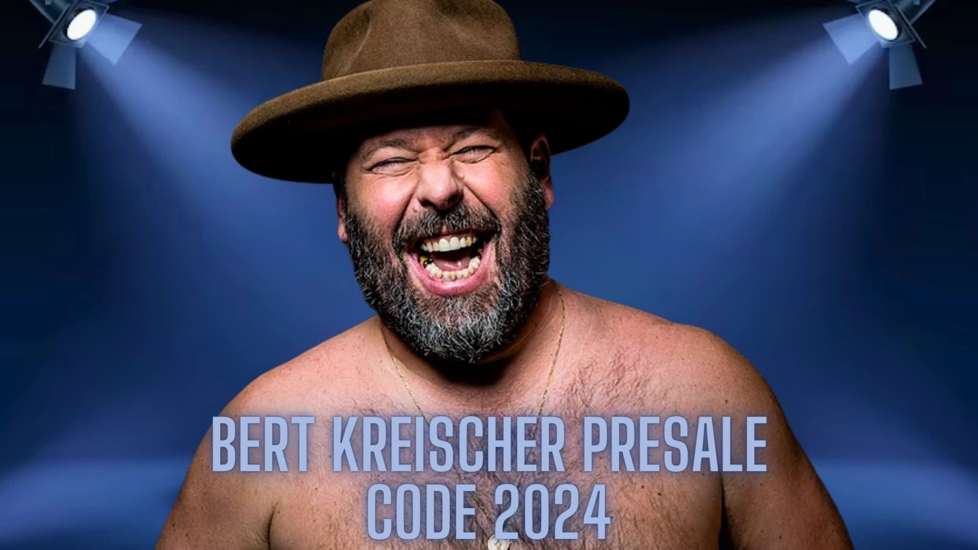 Bert Kreischer Presale Code 2024: How to Get Bert Kreischer Presale Tickets?