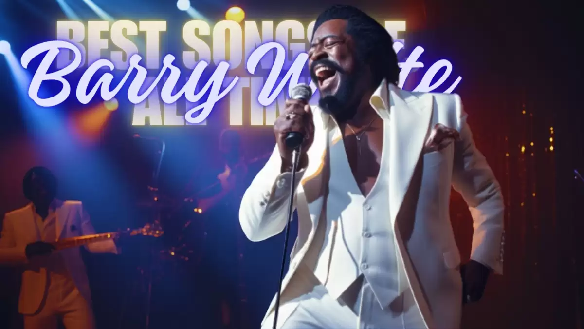 Best Barry White Songs of All Time - Top 10 Timeless Music