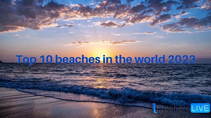 Best Beaches in the World to Visit in 2023 - Top 10 Ranked