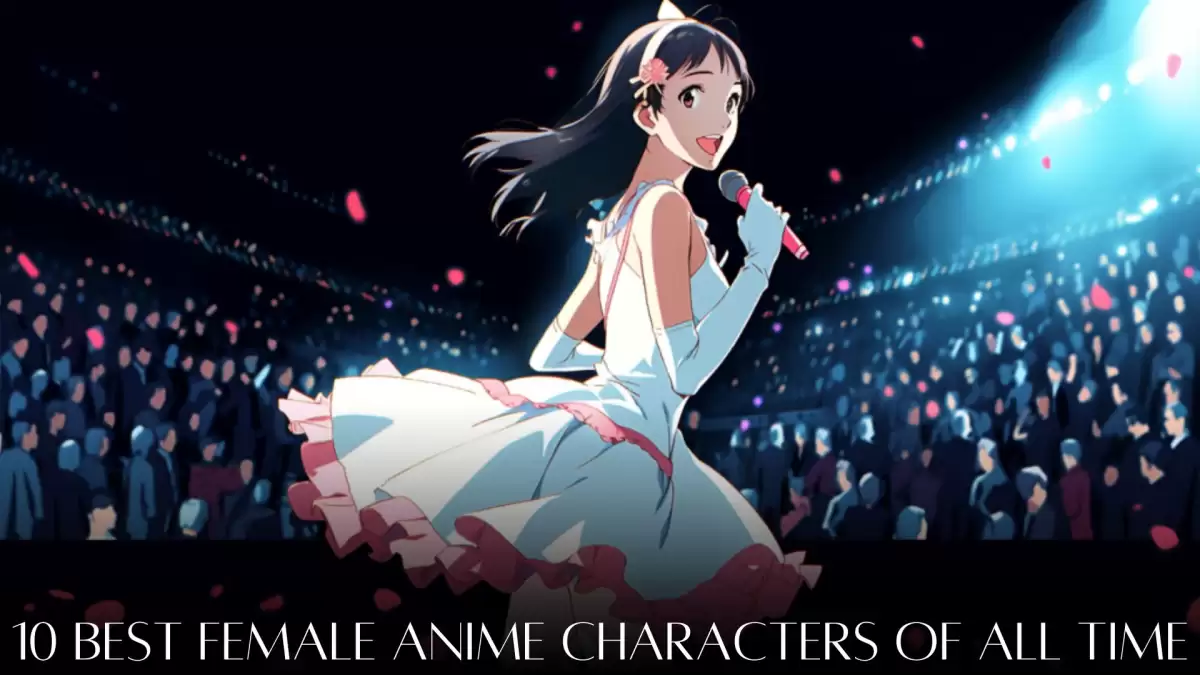 Best Female Anime Characters of All Time - Top 10 Legendary