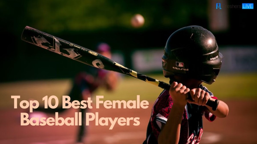 Best Female Baseball Players ( Top 10 of All Time )