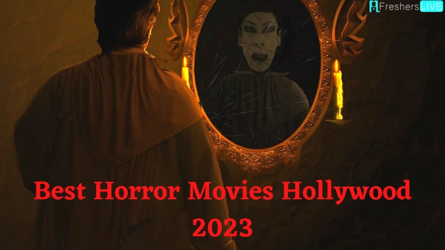 Best Horror Movies Hollywood - Top 10 2023 (So Far)