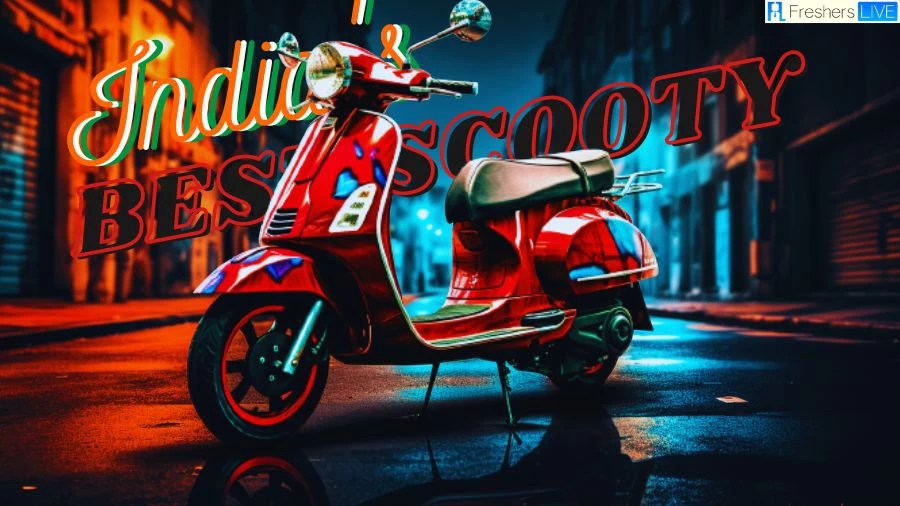Best Scooty in India 2023 - Top 10 Excellence on Two Wheels