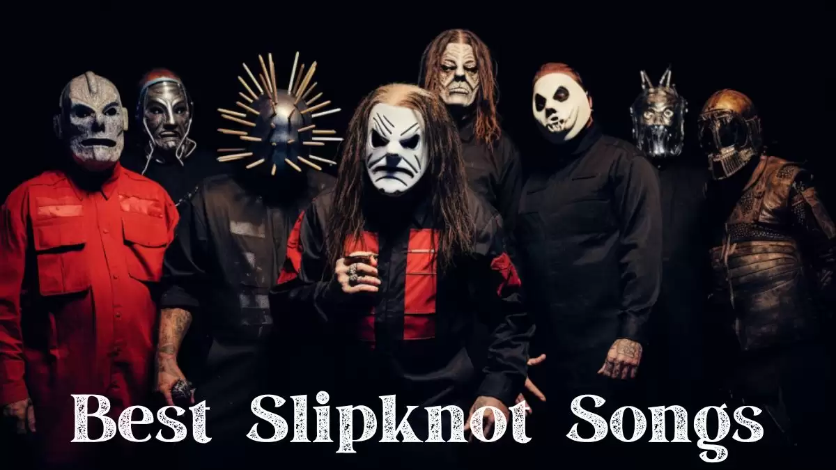 Best Slipknot Songs - Top 10 Most Influential Tracks