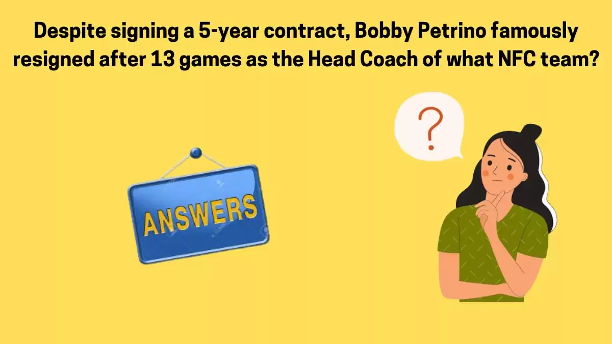 Despite signing a 5-year contract, Bobby Petrino famously resigned after 13 games as the Head Coach of what NFC team? Daily Dozen Trivia Answer