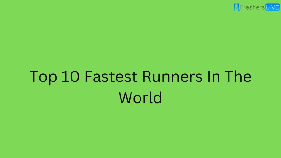 Fastest Runner in the World [ Top 10 Ranked 2023 ]