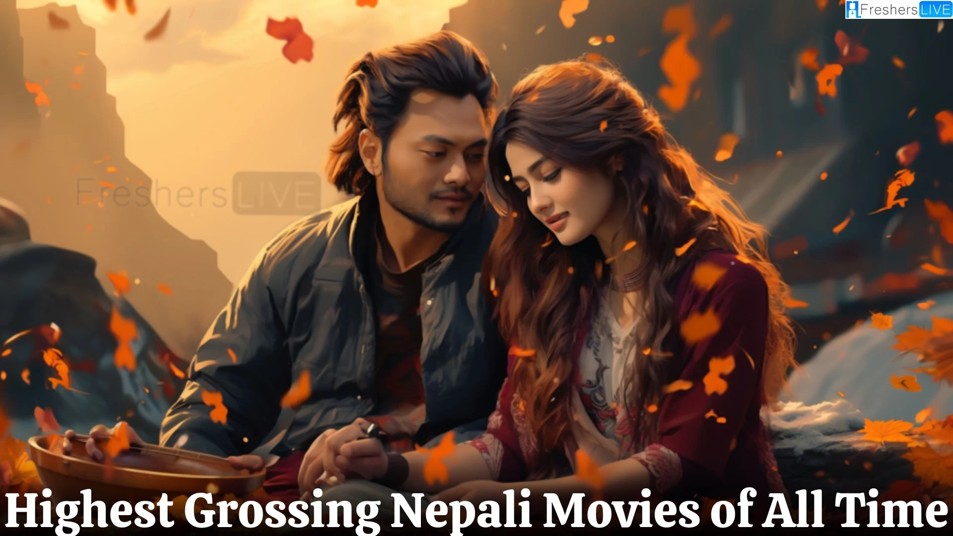 Highest Grossing Nepali Movies of All Time - Top 10 Box Office Titans