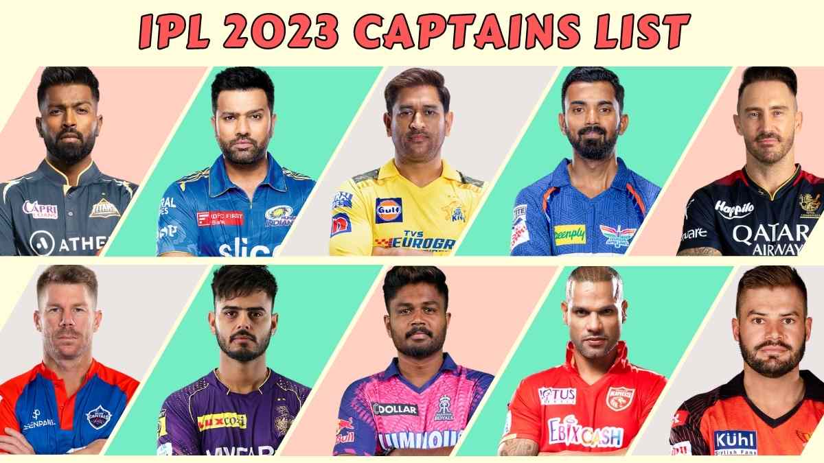 IPL All Teams Captains 2023: Complete List of Indian Premier League Captains and Coaches