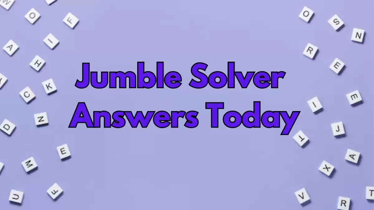 Jumble Answers Today, How to Solve Jumble Puzzles?