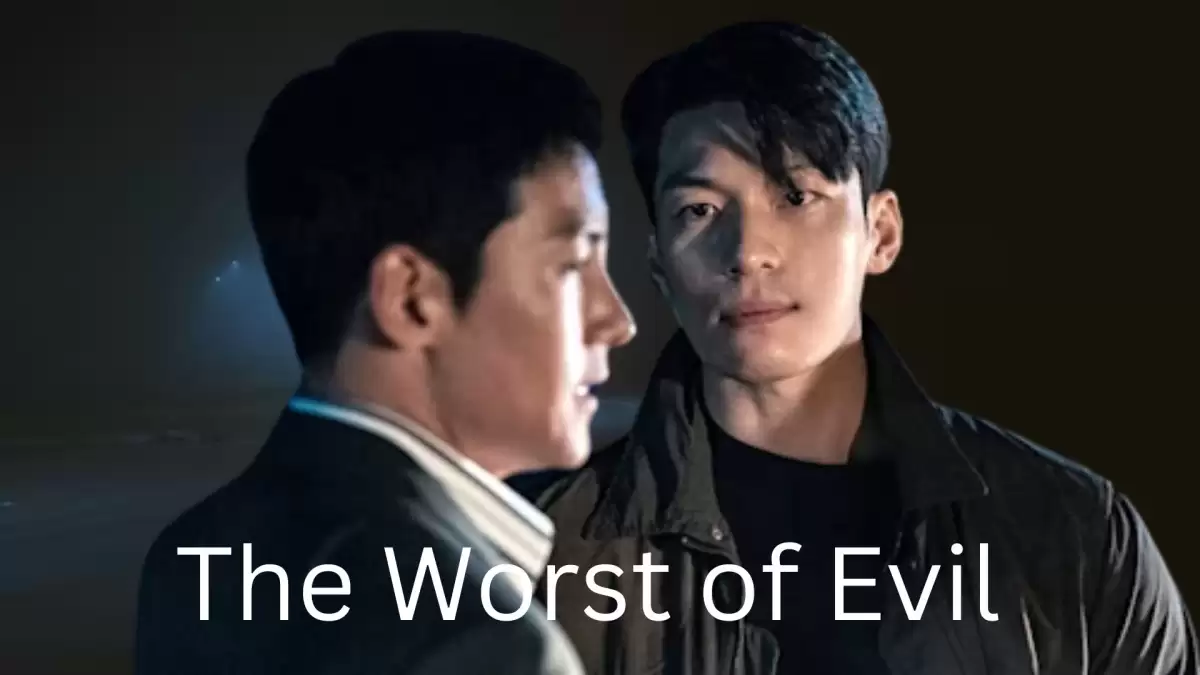 The Worst of Evil Season 1 Episode 6 and 7 Ending Explained, Release Date, Cast, Plot, Review, Where to Watch and More