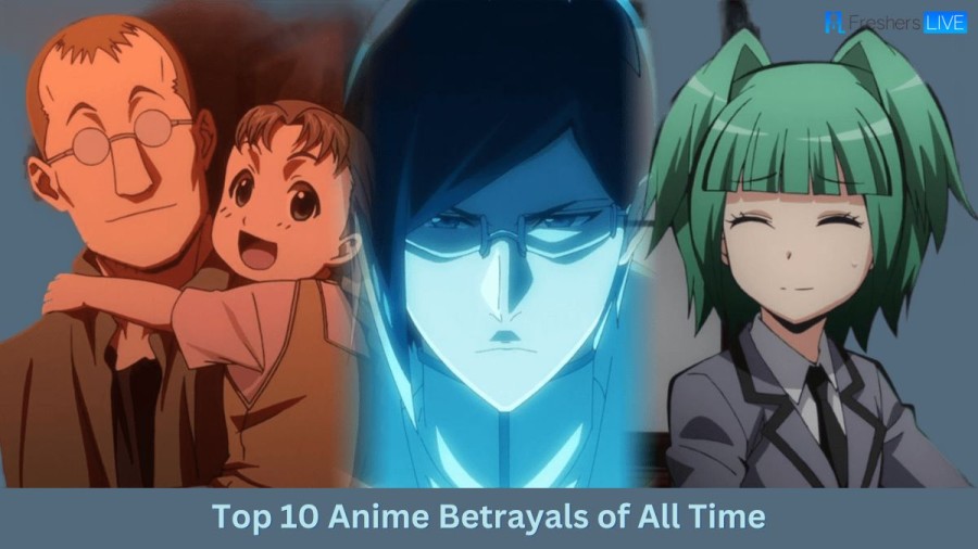 Top 10 Anime Betrayals of All Time - Most Brutal Betrayals Ranked
