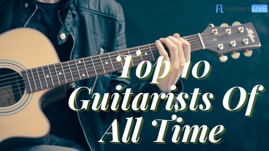 Top 10 Guitarists of All Time - Best Guitarists Ranked