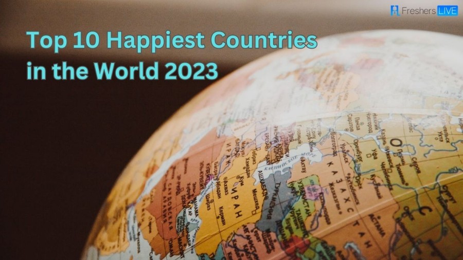 Top 10 Happiest Countries in the World 2023 Updated List