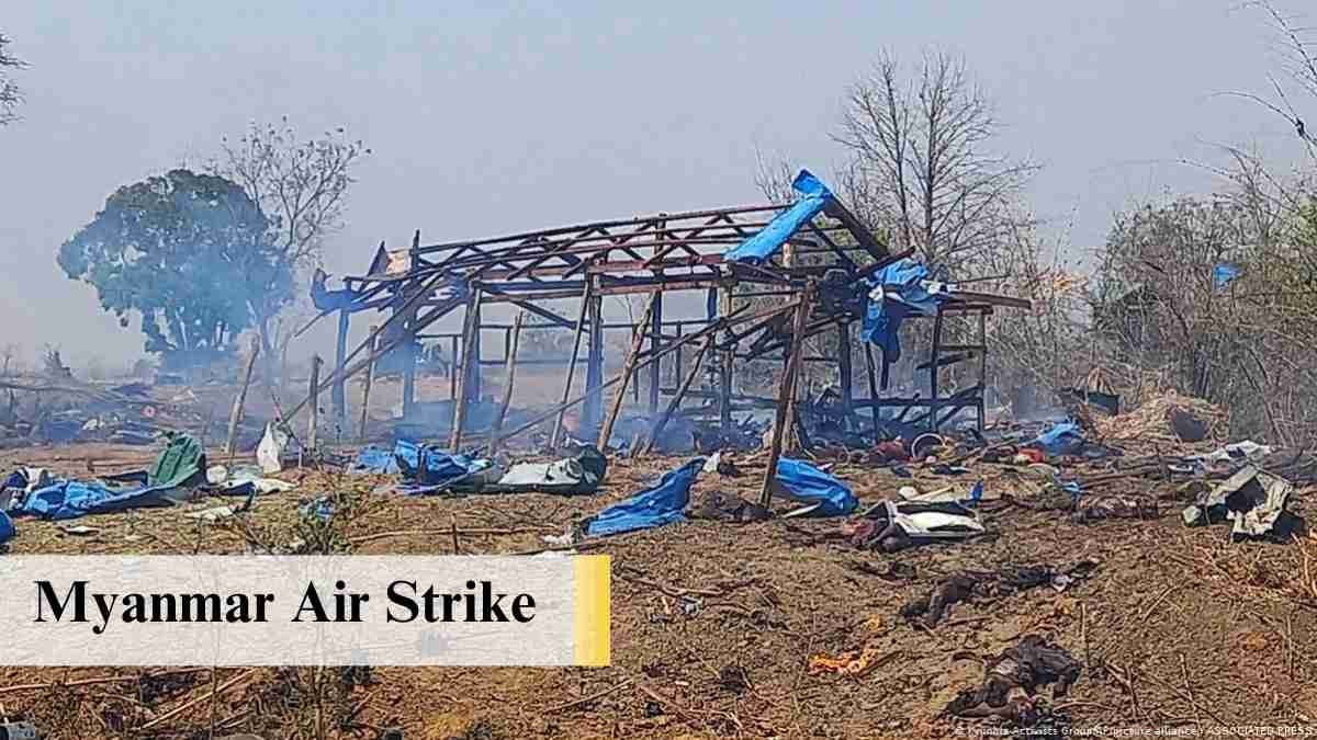 The Myanmar Air Strike