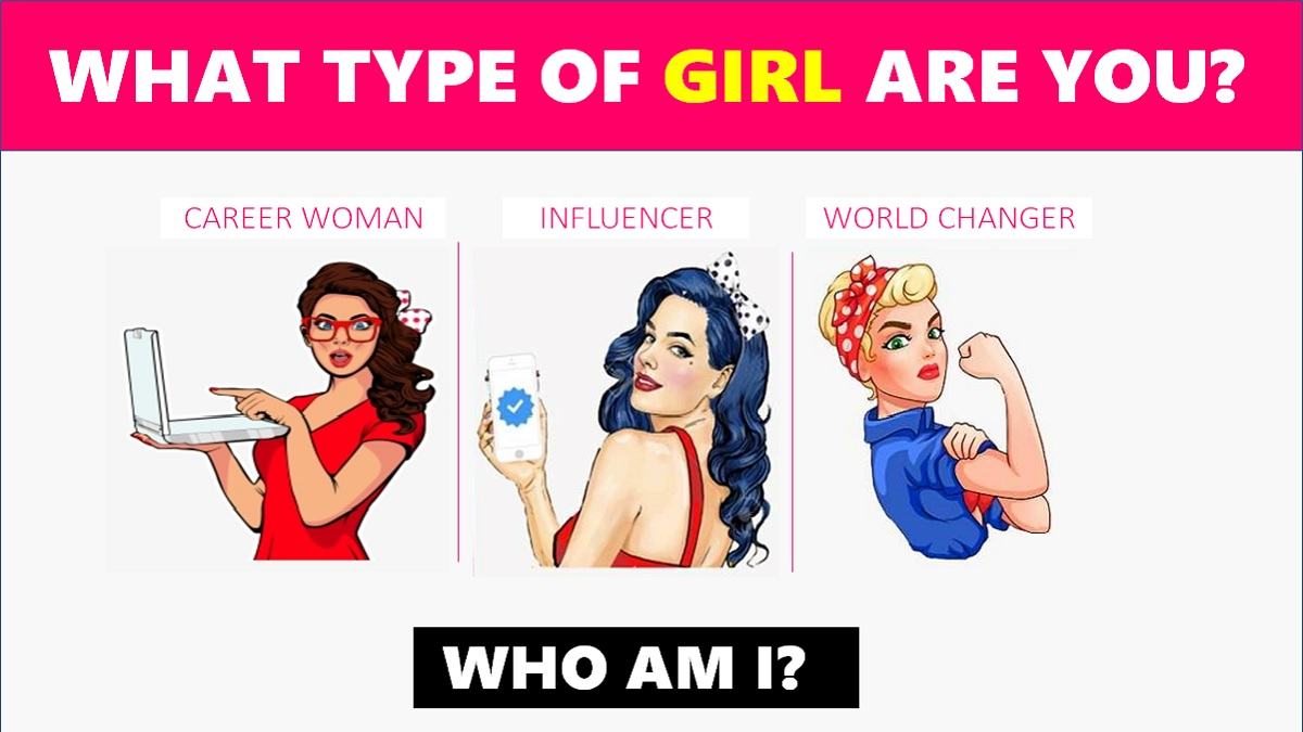 Who Am I Test: What Type of Girl Are You? This Quiz Reveals Your True Self