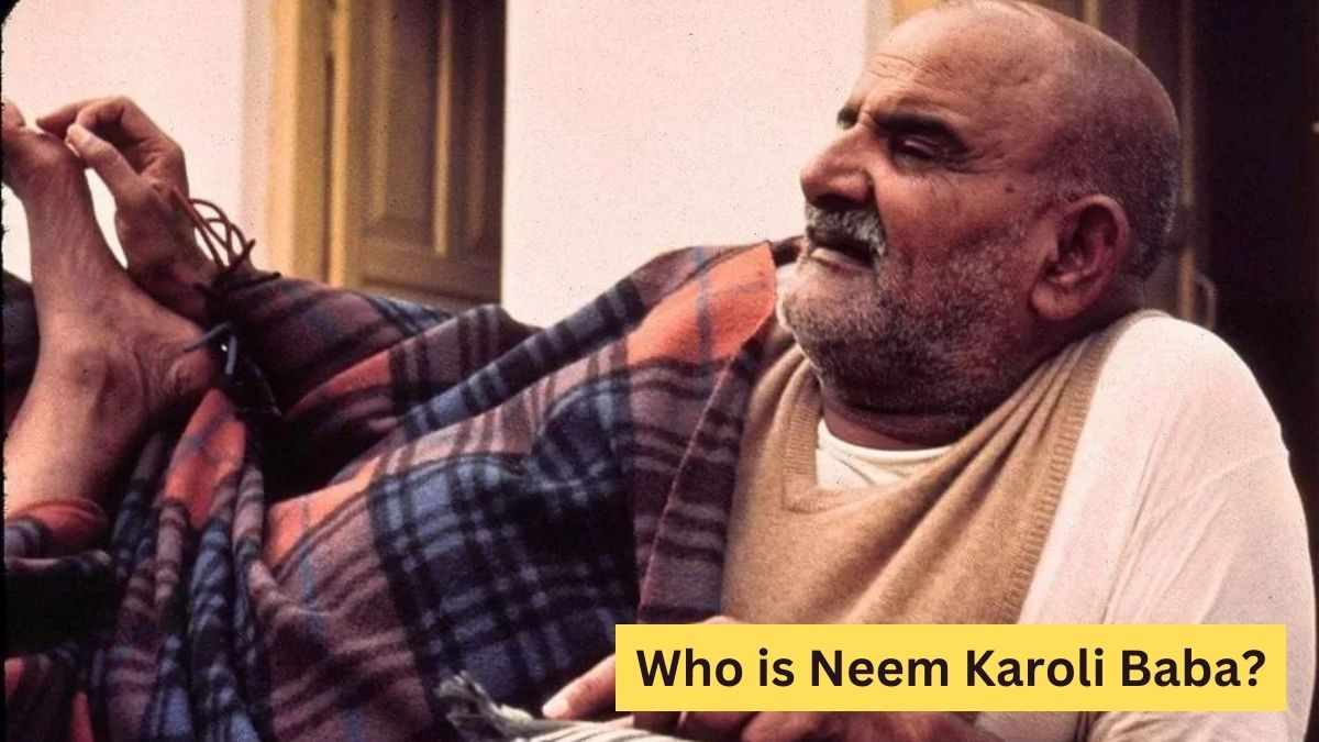 Who is the famous Neem Karoli Baba?