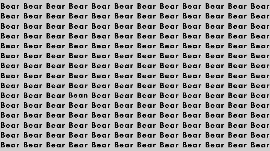 Observation Skill Test: If you have Sharp Eyes find the Word Bean among Bear in 10 Secs