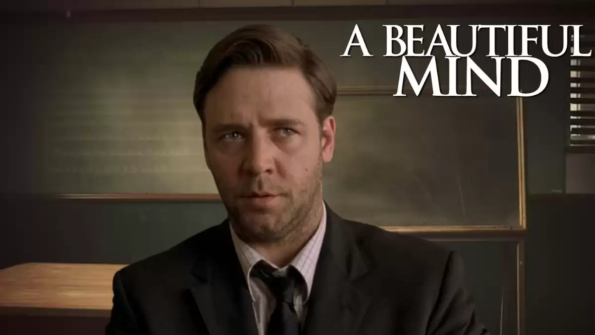 A Beautiful Mind Ending Explained, Release Date, Cast, Plot, Review, Where to Watch and More