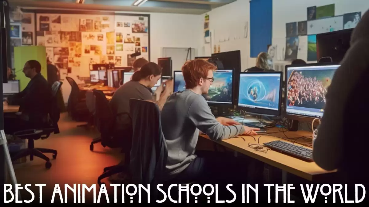 Best Animation Schools in the World - Top 10 Animation Schools in the World