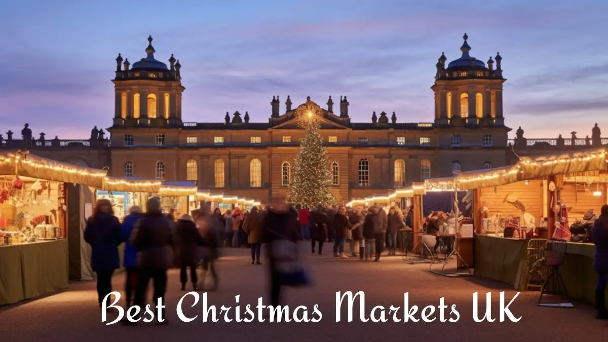 Best Christmas Markets UK - Top 10 For Your Festive Fun