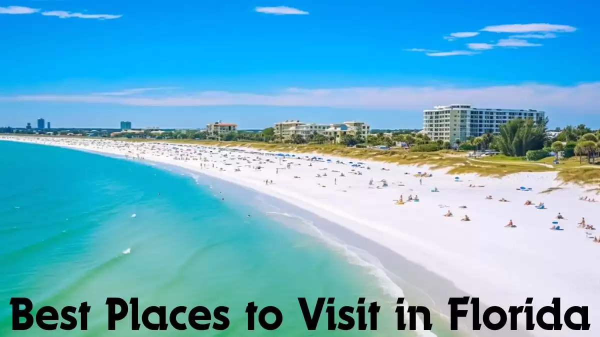 Best Places to Visit in Florida - Top 10 Gems of the Sunshine State