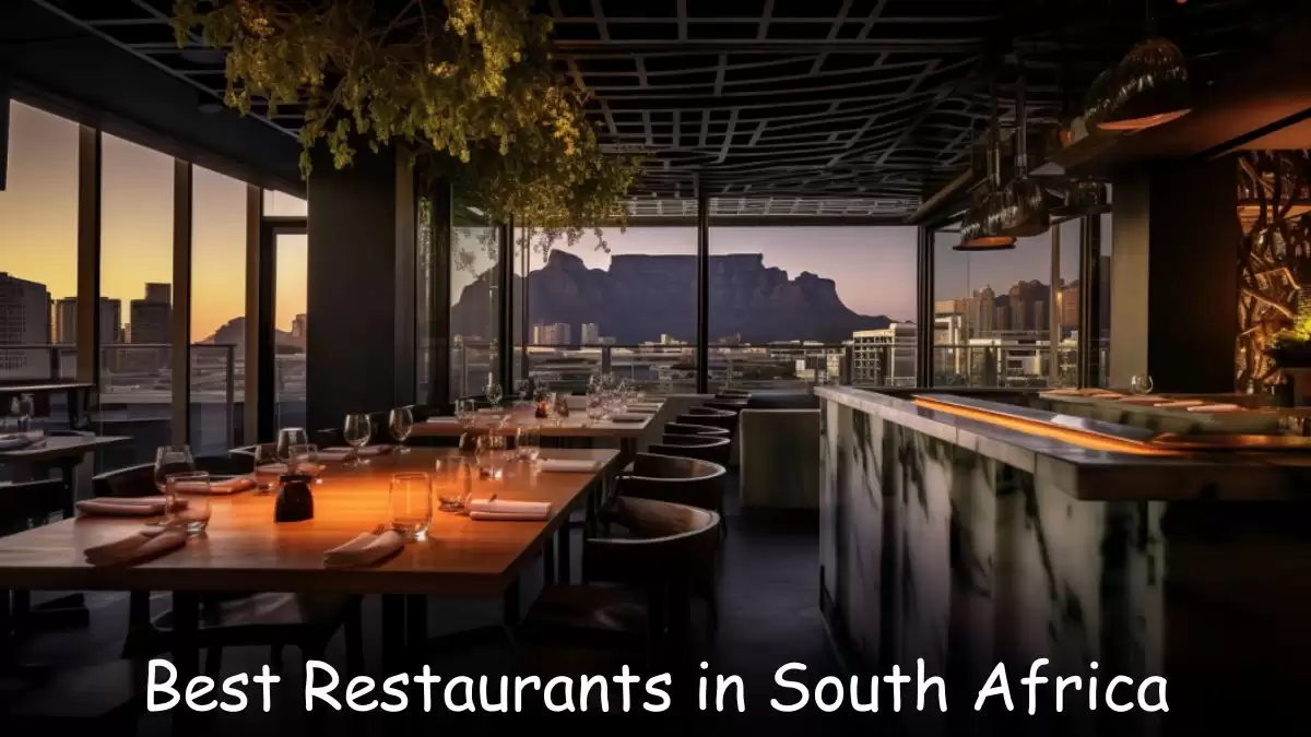 Best Restaurants in South Africa - Top 10 Culinary Talents