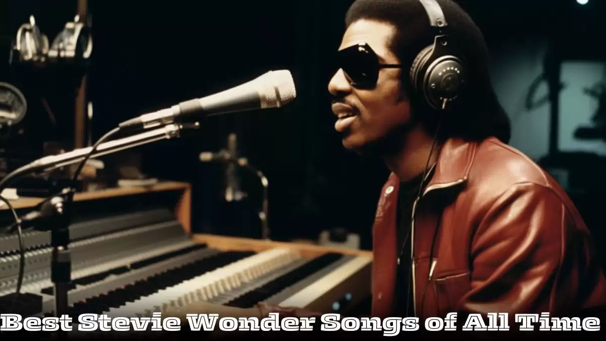 Best Stevie Wonder Songs of All Time - Top 10 Harmonies of Brilliance