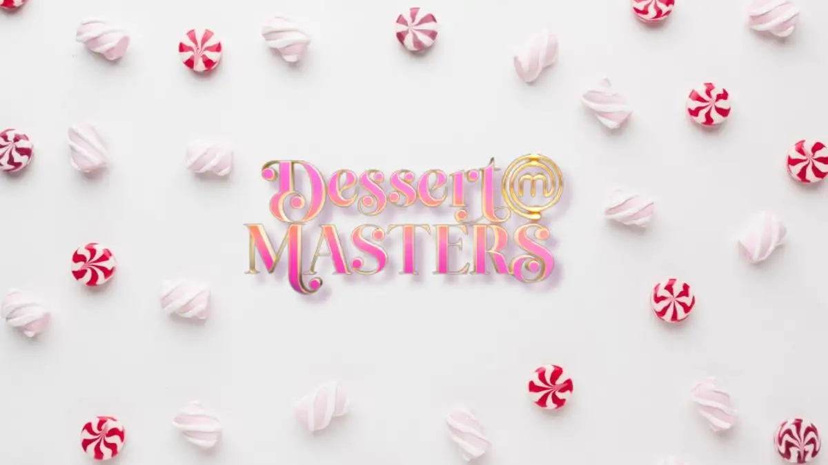 Dessert Masters Contestants 2023, Where to Watch Dessert Masters?