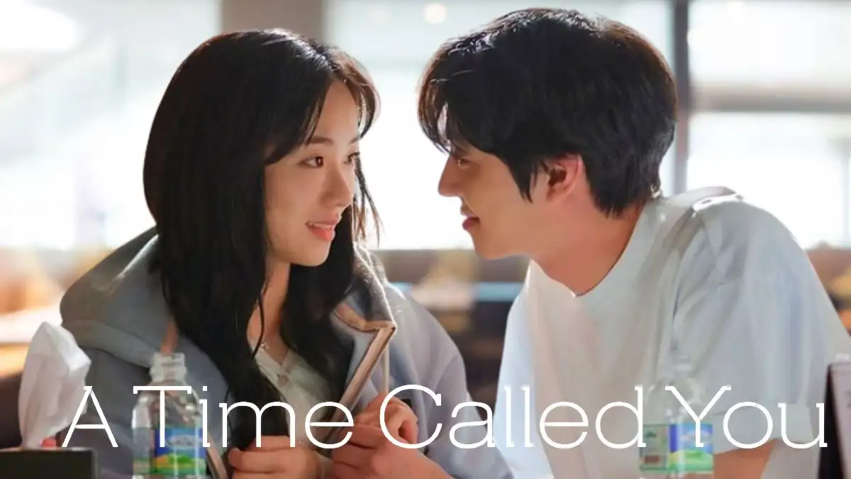 A Time Called You Ending Explained, Release Date, Cast, Plot, Review, Where to Watch And More