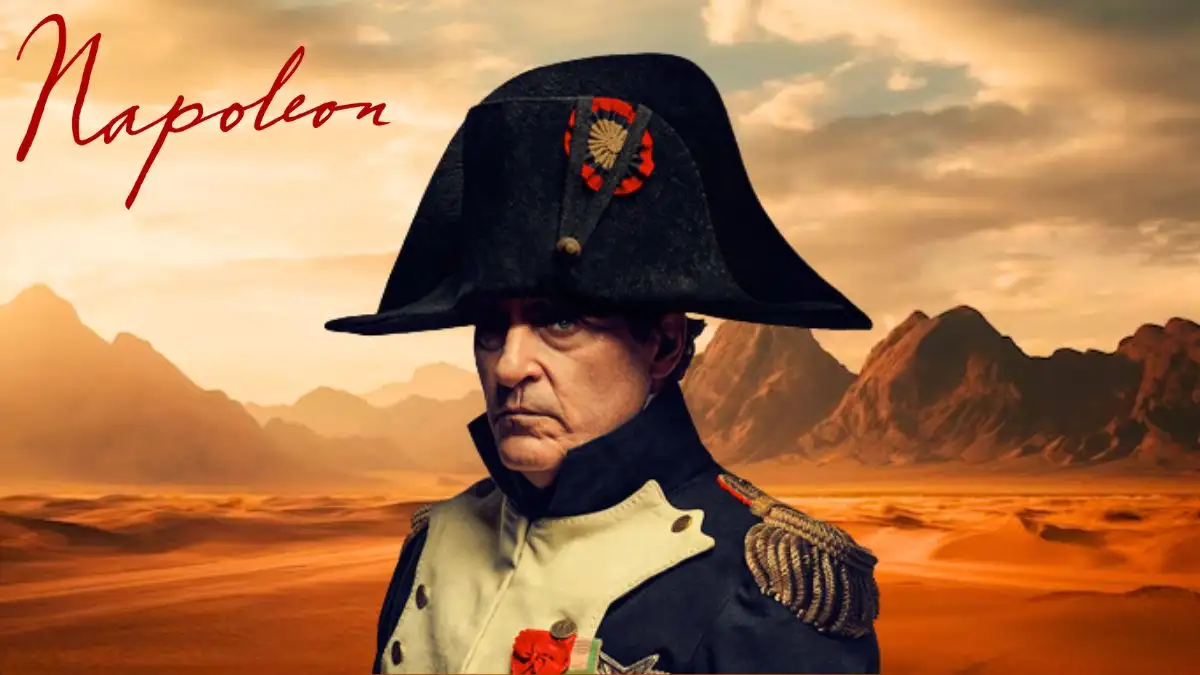 Napoleon Ending Explained, Release Date, Cast, Plot, Review, Summary, Where to Watch and More