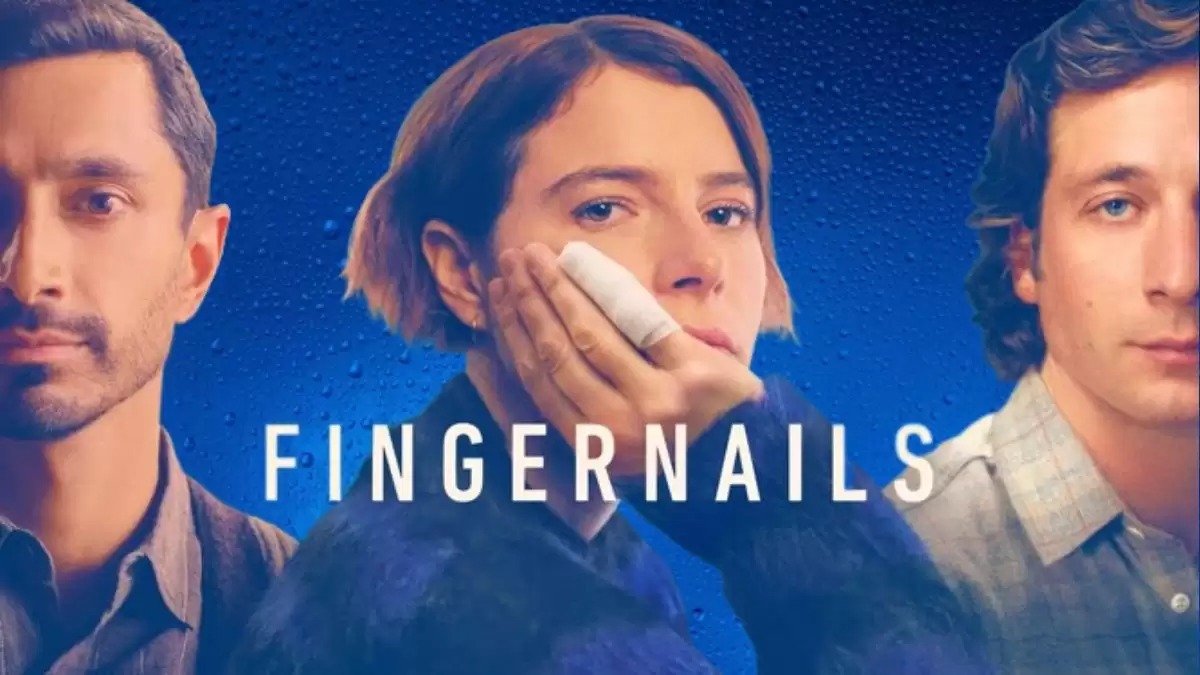 Fingernails Ending Explained, Release Date, Cast, Plot, Review, Where to Watch and More