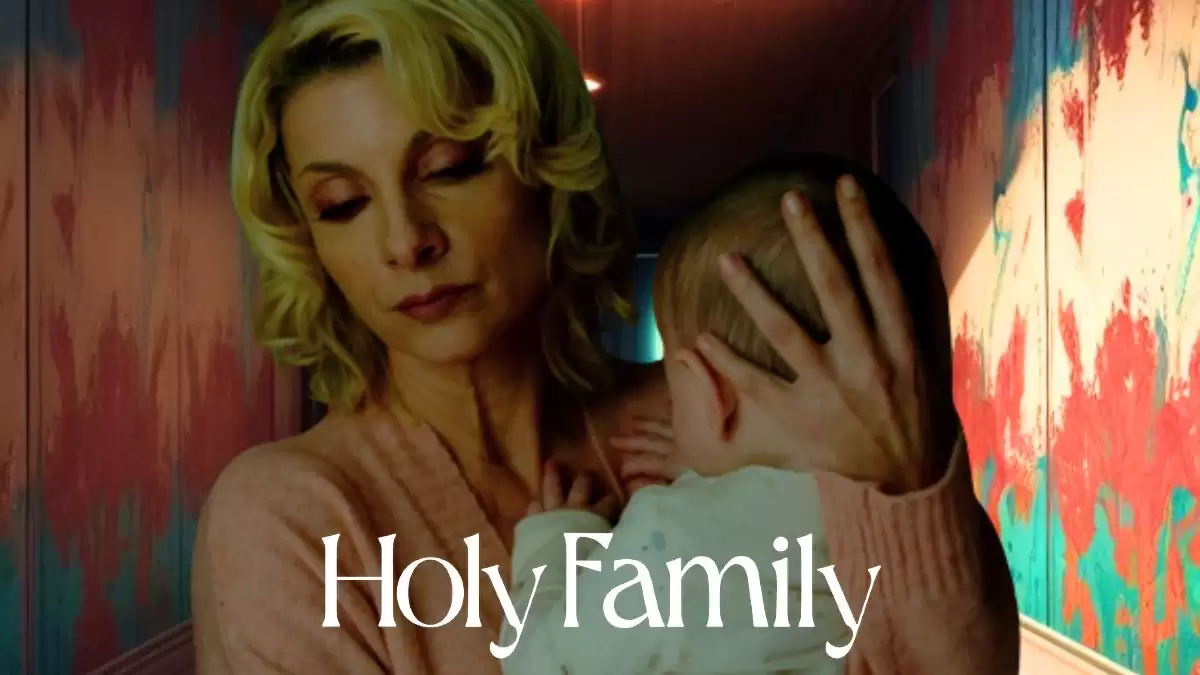 Holy Family Season 1 Ending Explained, Release Date, Cast, Plot, Review, Summary, Where to Watch and More