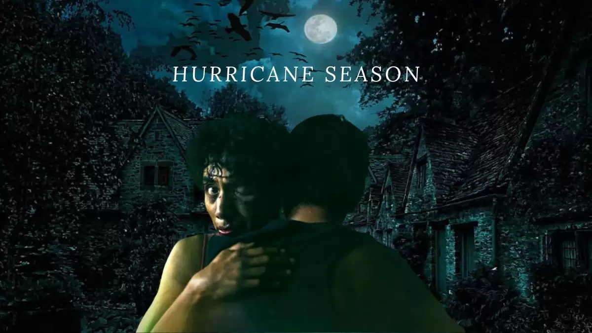 Hurricane Season Ending Explained, Release Date, Cast, Review, Plot, Where To Watch, And More