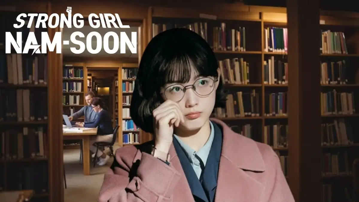 Strong Girl Nam Soon Episode 14 Ending Explained, Release Date, Review, Where to Watch and More