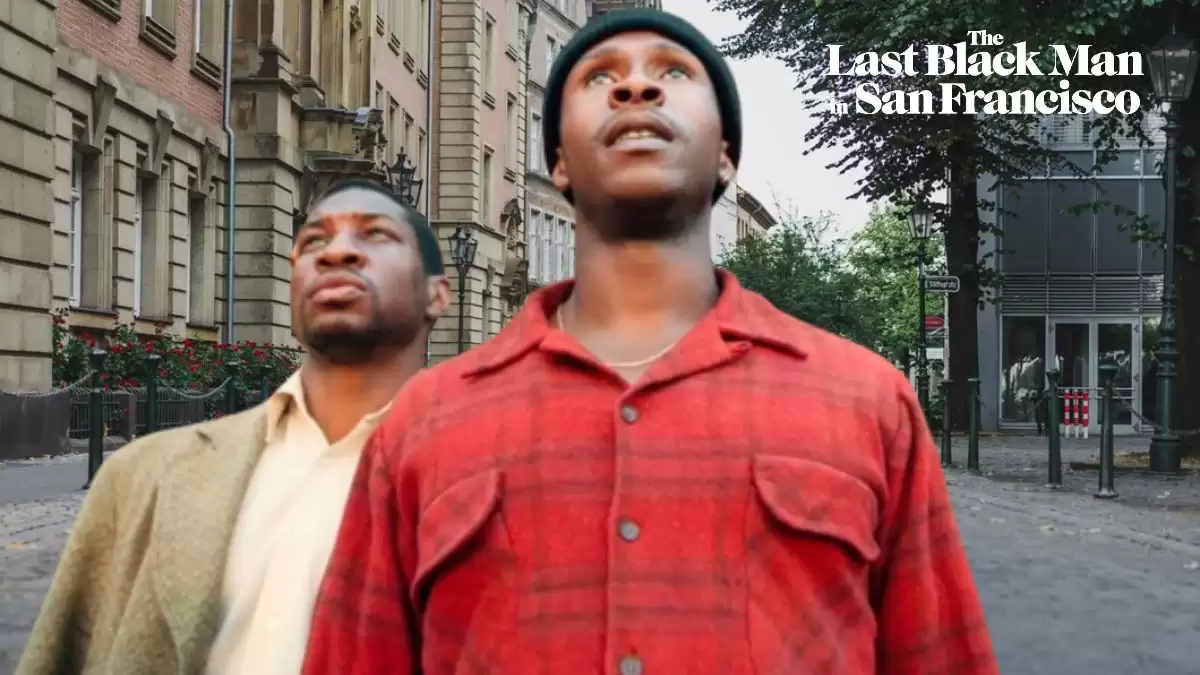 The Last Black Man in San Francisco Ending Explained, Release Date, Cast, Plot, Review, Summary, Where To Watch And More