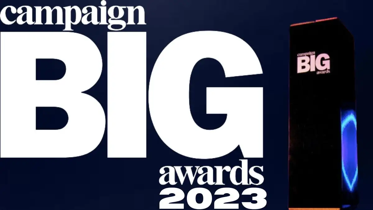 Campaign Big Awards Winners 2023, Campaign Big Awards