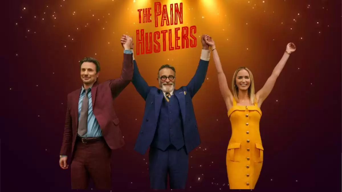 Pain Hustlers Part 1 Ending Explained, Release Date, Cast, Plot, Review, Where to Watch, Trailer, and More
