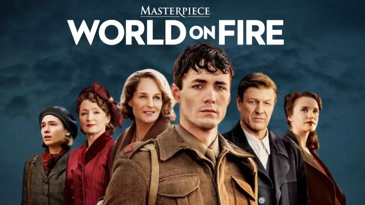 World On Fire Season 2 Episode 3 Recap, Ending Explained, Cast, Plot, And More