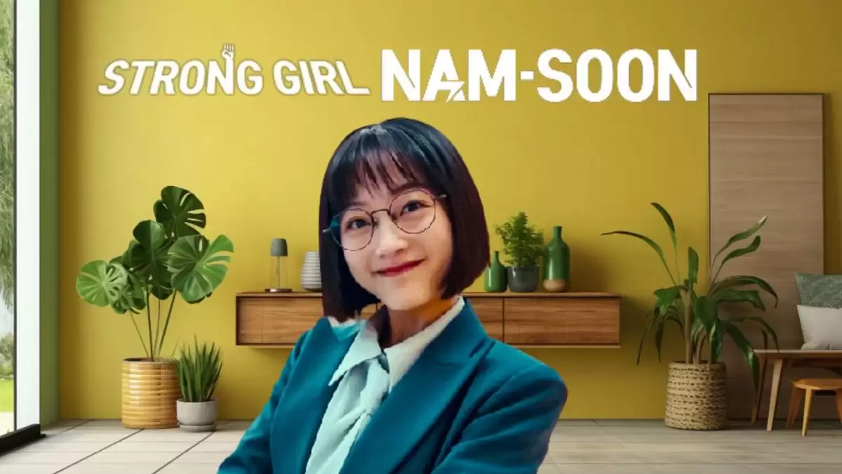 Strong Girl Nam Soon Episode 10 Ending Explained, Release Date, Cast, Plot, Review, Where to Watch and More